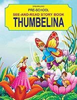 Thumbelina [Paperback] [Jan 01, 2011] Prashant 1730157084 Book Cover