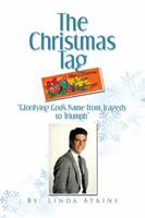 The Christmas Tag: Glorifying God's Name from Tragedy to Triumph 1796016233 Book Cover