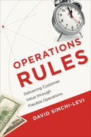 Operations Rules: Delivering Customer Value through Flexible Operations 0262525151 Book Cover