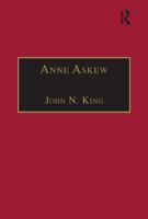 Anne Askew: Printed Writings 1500-1640: Series 1, Part One, Volume 1 1859280927 Book Cover