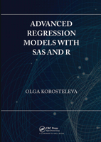 Advanced Regression Models with SAS and R 0367732424 Book Cover