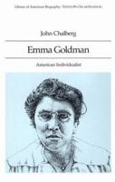 Emma Goldman: American Individualist (Library of American Biography Series)