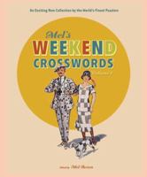 Mel's Weekend Crosswords, Volume 1 0812935020 Book Cover