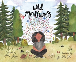 Wild Mindfulness 0578468689 Book Cover