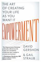 Empowerment: The Art of Creating Your Life as You Want It 1402764553 Book Cover