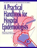 A Practical Handbook for Hospital Epidemiologists 1556423020 Book Cover