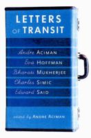 Letters of Transit: Reflections on Exile, Identity, Language and Loss 1565845048 Book Cover