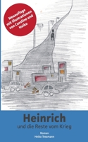 Heinrich und die Reste vom Krieg: mit Illustrationen 375683560X Book Cover