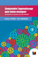 Comprendre L'Apprentissage Pour Mieux Enseigner 2952163065 Book Cover