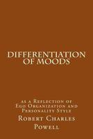 Differentiation of Moods: As a Reflection of Ego Organization and Personality Style 1543094392 Book Cover