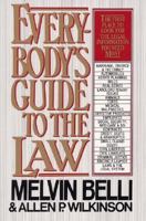 Everybody's Guide to the Law: The First Place to Look for the Legal Information You Need Most 0062725025 Book Cover