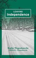 Leaving Independence 1725900378 Book Cover