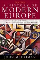 A History of Modern Europe: From the French Revolution to the Present (Volume 2) 0393924955 Book Cover