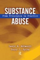 Substance Abuse: From Princeples to Practice 1138451916 Book Cover