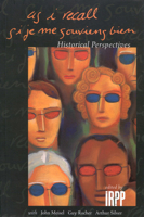 Si je me souviens bien / As I Recall : Regards sur l'histoire 0886451663 Book Cover