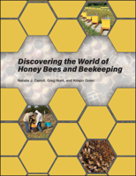 Discovering the World of Honey Bees and Beekeeping 1626713871 Book Cover