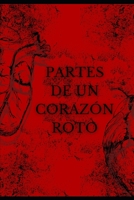Partes de un Corazón Roto (Spanish Edition) B0GGL6QGZD Book Cover