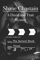 The Second Shoot: A David and Trait Mystery 1796539929 Book Cover