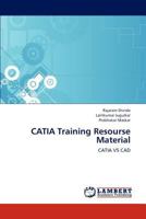 CATIA Training Resourse Material: CATIA V5 CAD 3659246638 Book Cover