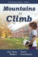 Mountains to Climb (Nurseketeers Series) 173451504X Book Cover