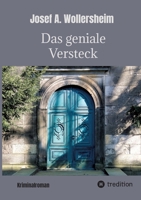 Das geniale Versteck: Humorvoller Kriminalroman (German Edition) 3384206533 Book Cover