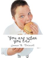 "You are what you EAT.": What foods Attract Energy & Vibrancy 1478128429 Book Cover