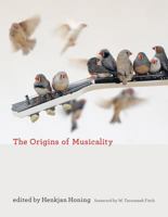 The Origins of Musicality 0262538512 Book Cover