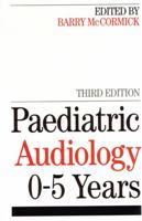 Paediatric Audiology: 0-5 Years 1861562179 Book Cover