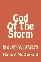 God of the Storm: A Teenage Boy's Fight with Cancer 1544066805 Book Cover