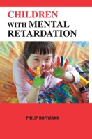 Children with Mental Retardation B0F5FNNM9B Book Cover