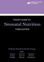 Academy of Nutrition and Dietetics Guide to Neonatal Nutrition null Book Cover