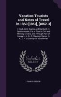 Vacation tourists and notes of travel in 1861 9353971640 Book Cover