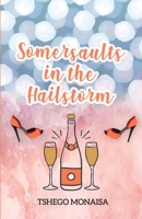Somersaults in the Hailstorm 1776056221 Book Cover