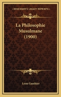 Introduction à l'étude de la philosophie musulmane 1535806397 Book Cover