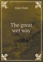 The Great Wet Way 1362799084 Book Cover
