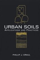 Urban Soils: Applications and Practices 0471189030 Book Cover