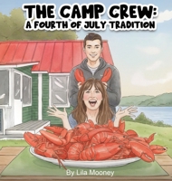 The Camp Crew: A Fourth of July Tradition B0GXCDBLG2 Book Cover