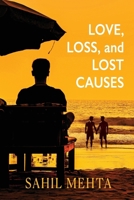 Love, Loss, and Lost Causes 1608644057 Book Cover