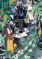 Entangled with You: The Garden of 100 Grasses 1638586527 Book Cover
