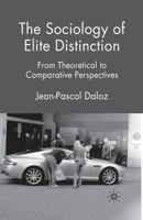 The Sociology of Elite Distinction: From Theoretical to Comparative Perspectives 0230220274 Book Cover