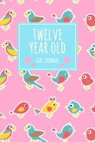Twelve Year Old Girl Journal: 6x9" Cute 12 Year Old Birthday Bird Lined Notebook/Journal Gift For Girls 1697923844 Book Cover