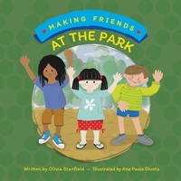 Making Friends at the Park 1965063004 Book Cover