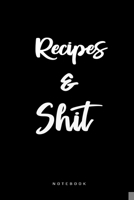 Recipes & Shirt Notebook: Food Cook Blank Recipe Journal to Write Down Recipes, Document all Your Special Recipes and Notes for Your Favorite Food 1676150765 Book Cover