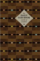 The Daily God Book Words of Wisdom 1414334605 Book Cover