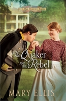 The Quaker and the Rebel 0736950508 Book Cover