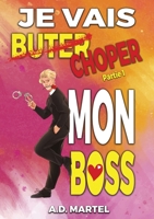 Je vais choper mon boss B0CCTVK99W Book Cover