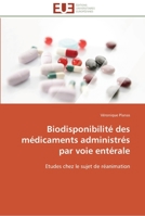 Biodisponibilité des médicaments administrés par voie entérale 384178691X Book Cover