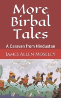 More Birbal Tales: A Caravan from Hindustan B088N5G5NF Book Cover