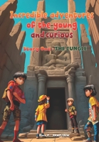 Incredible adventures of the young and curious: Story One: The JUNGLE B0CD13DDTR Book Cover