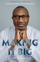 Making It Big: Lessons from a Life in Business 9786977483 Book Cover